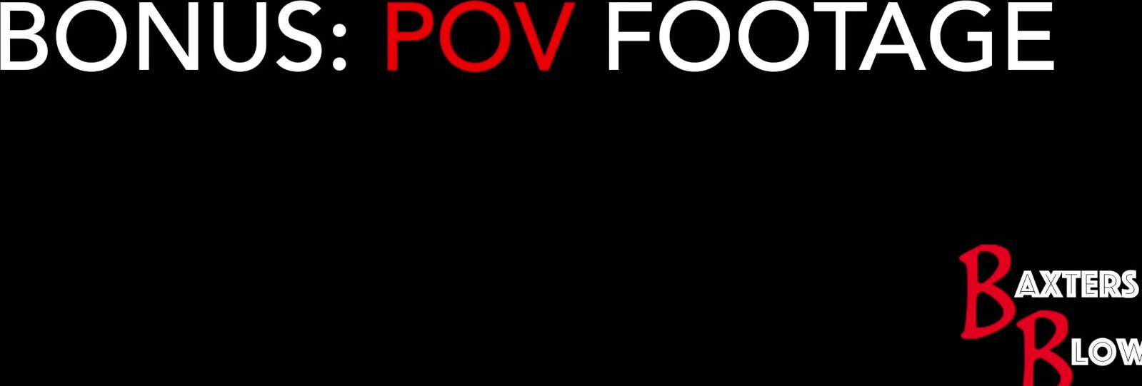 Baxters Blowies Big Busty Voluptuous Girl Slobs on BBC in BAXHOLE Manyvids