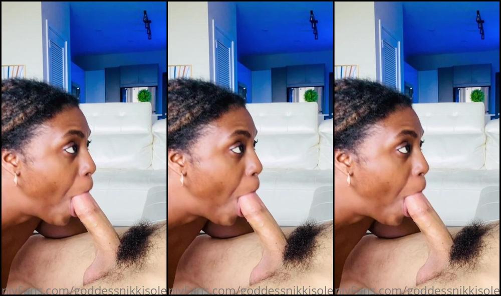 Goddessnikkisoles Enjoy Watching Me Give Him The Best Head Ever Him Eating My Ass Then Me Finally Jerking