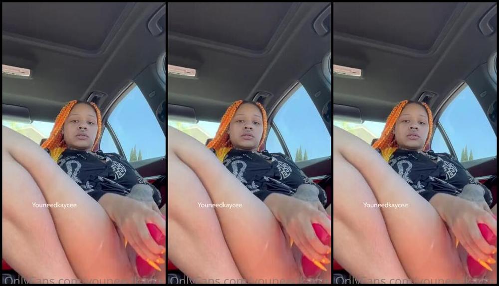 Youneedkayce Nicknamed Youneedkaycee 2022 06 01 Onlyfans Video Creamy Car Pussy