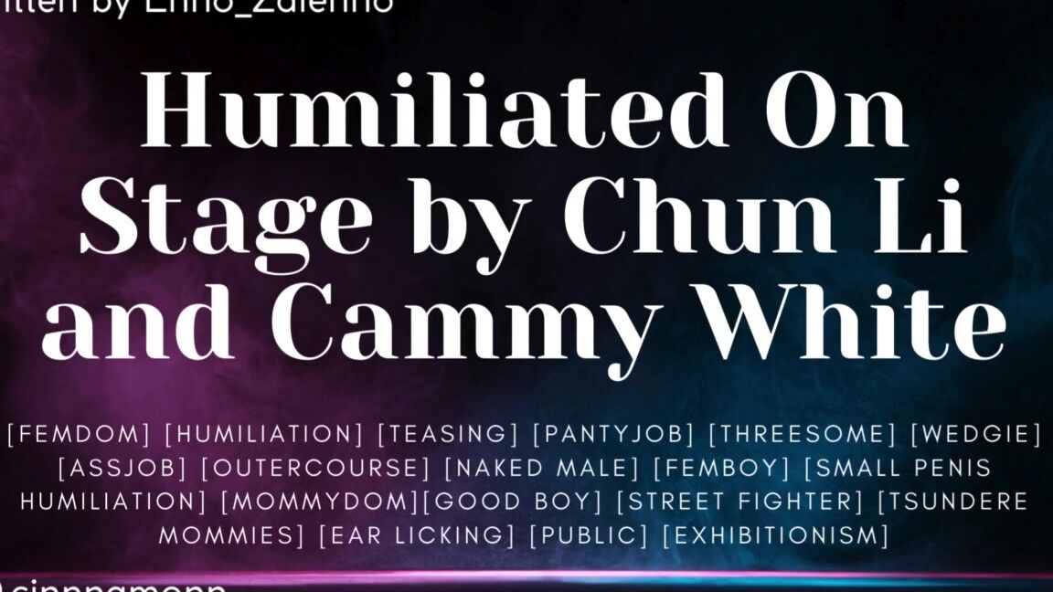 "cinnnamonn" Erotic Audio, Asmr Audio, Erotic Asmr, Erotic Audio For Men, Audio Roleplay, Asmr Moaning, Romantic, Cute, Asmr Blowjob, Street Fighter, Ear Licking, Mommy, Femdom, Femdom Ass Worship, Suggest cinnnamonn Humiliated On Stage by Chun Li an