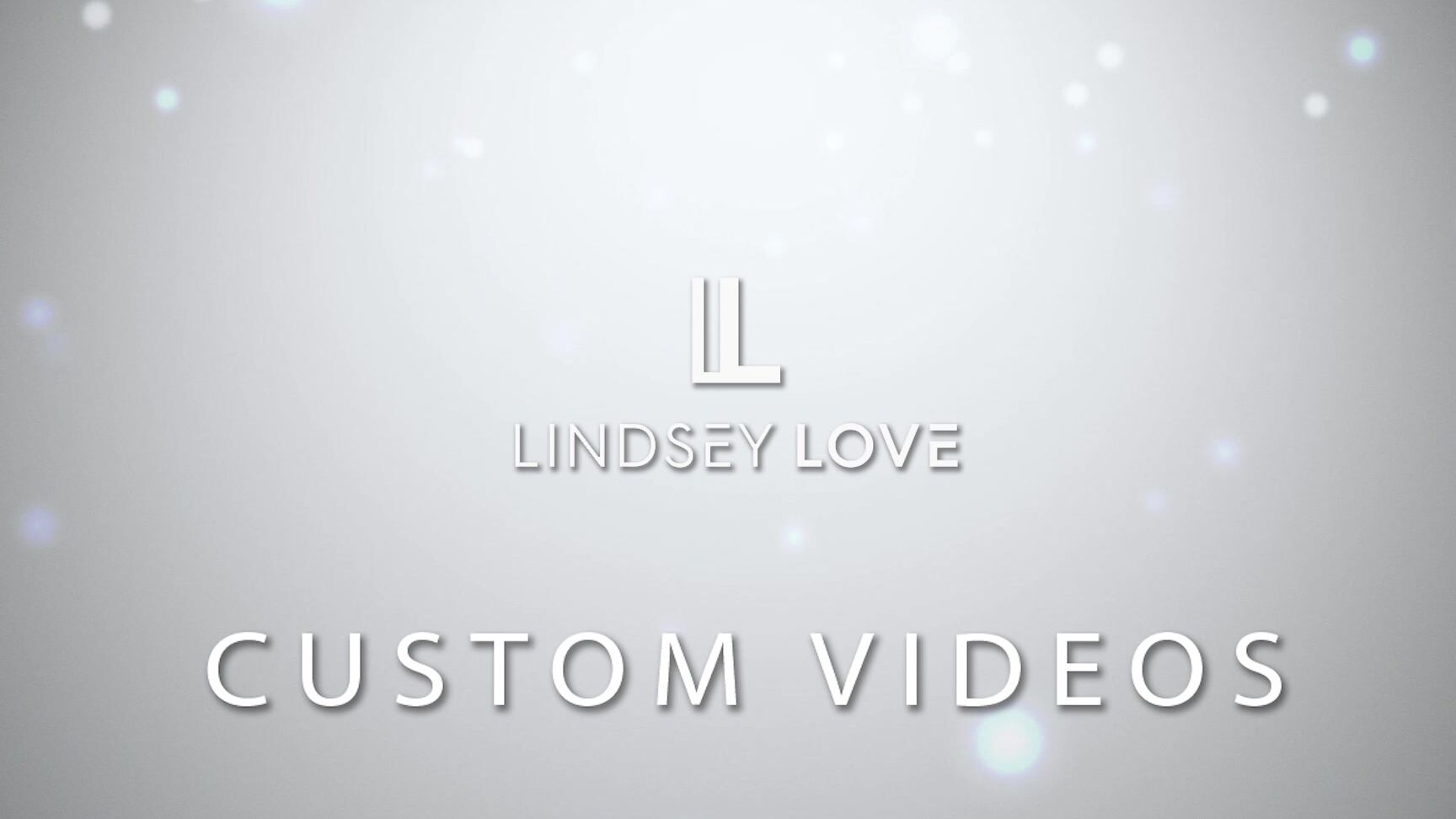 Lindsey Love Custom Videos