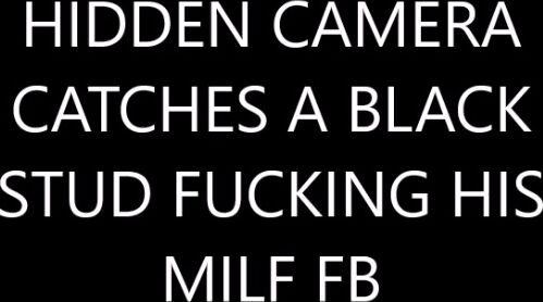 Interracial, MILF, Cowgirl, Black Cock, Ass Grabbing blackandhungx hidden camera catches a black stud fucki ManyVids