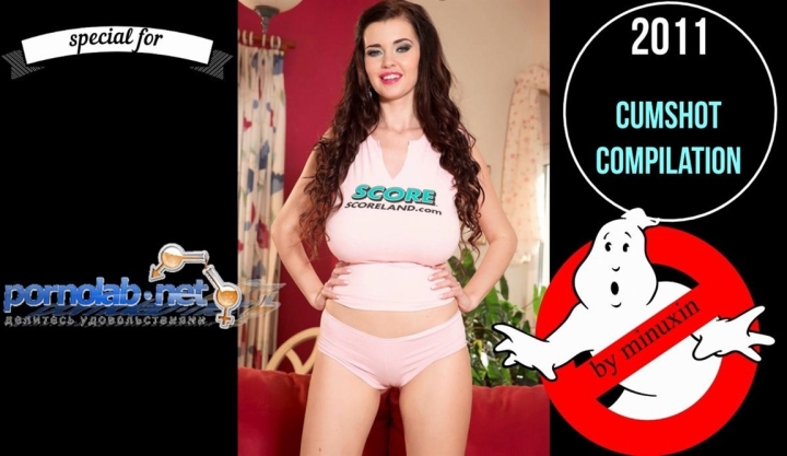 Cumshot compilation, Big Tits, Milf ScoreLand-HD 2011 cumshot compilation by minuxin SiteRip