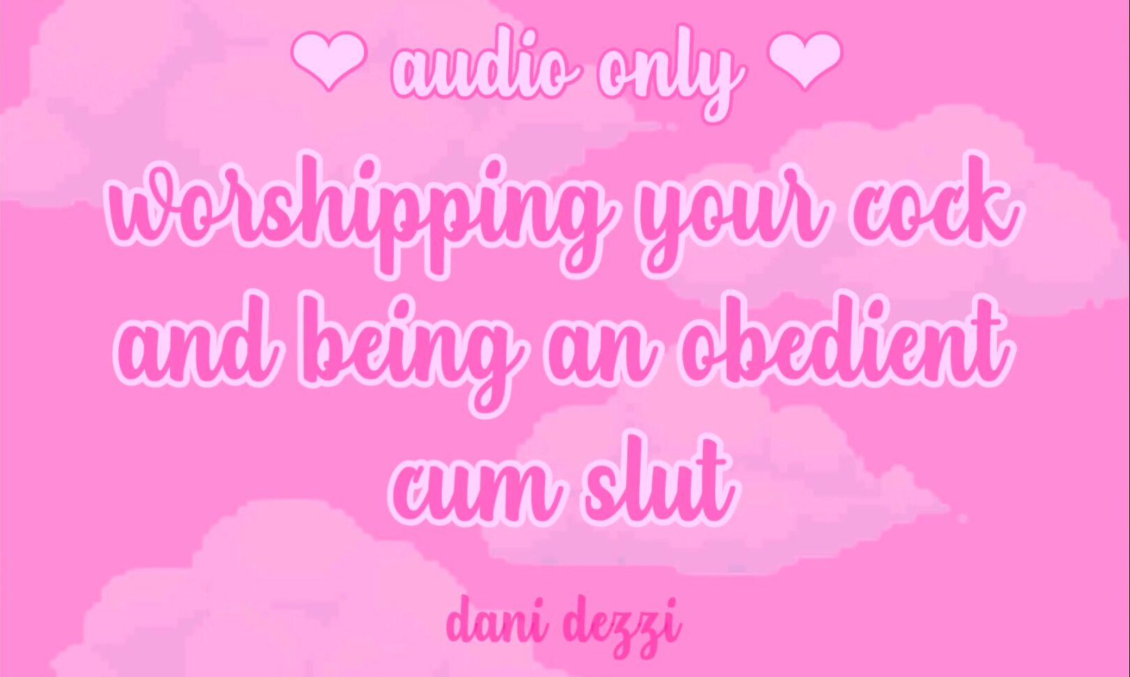 Danidezzi Audio Only Worshipping Your Cock