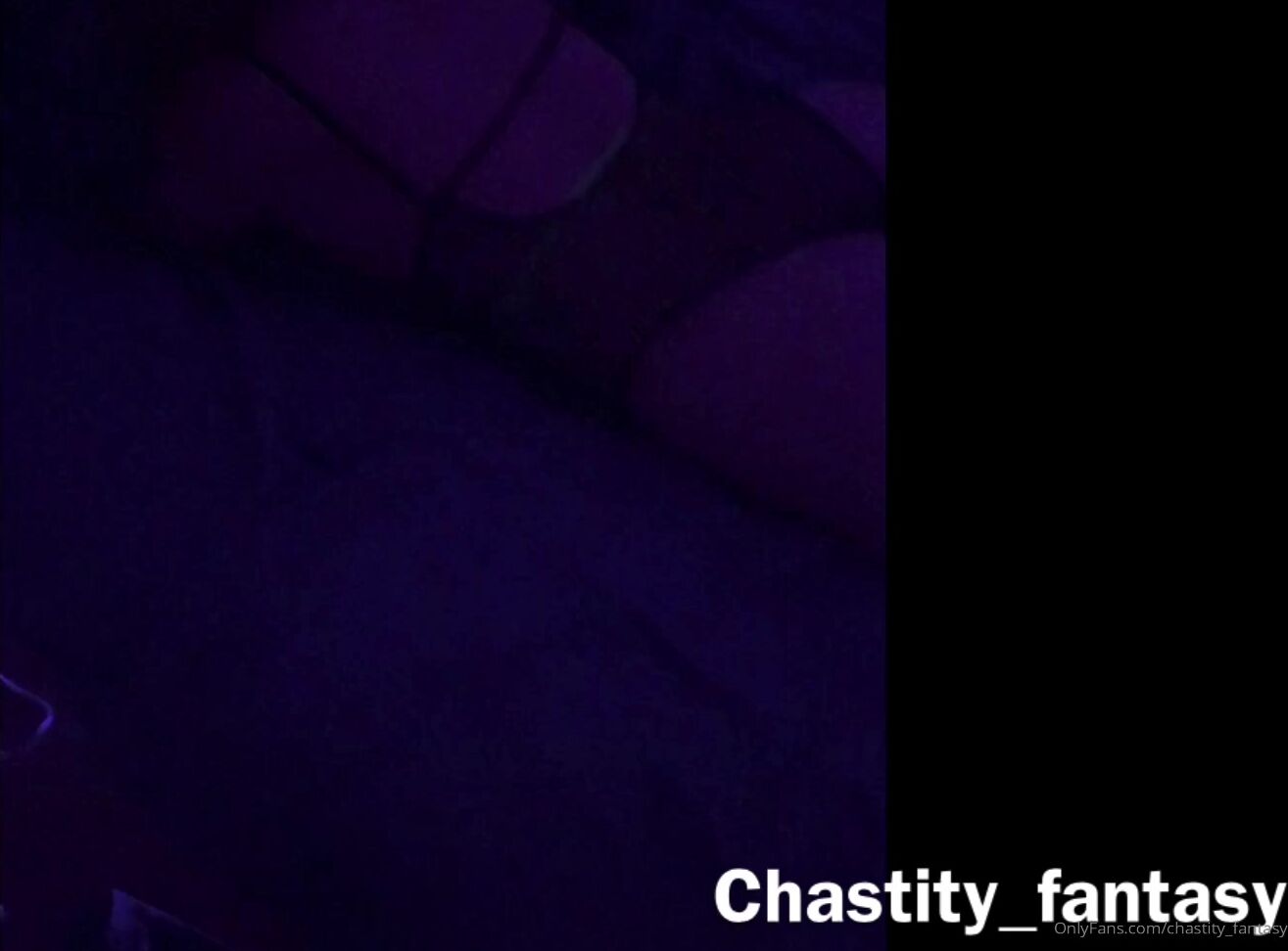 Chastity Fantasy Night Time Fun
