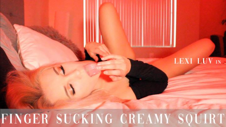 Fingering, Tongue Fetish, Mouth Fetish lexi luv finger sucking creamy squirt