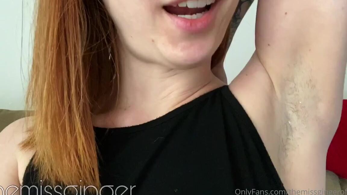 Themissginger Nicknamed The Missginger Onlyfans My Armpits Are Godly Spoil Them 9Q