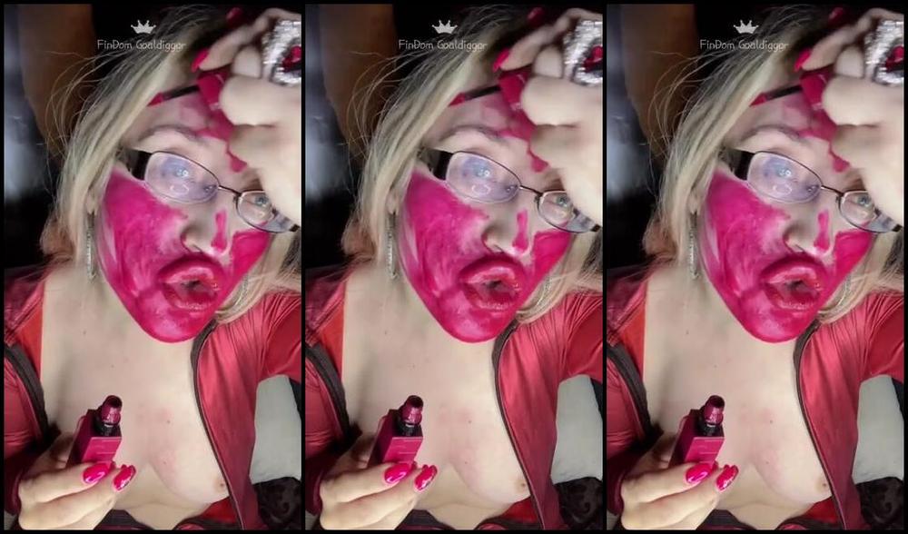 Findom Goaldigger Lipstick Messyp