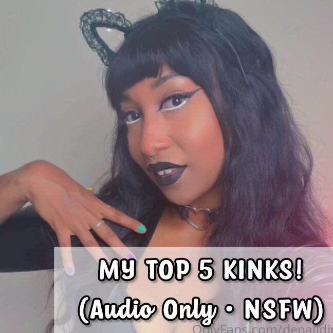 Denali Dink Lu Nicknamed Denalidink 01 23 2024 Onlyfans Video My Top 5 Kinks Audio Nsfw List Of My Top 5 Kinks And What