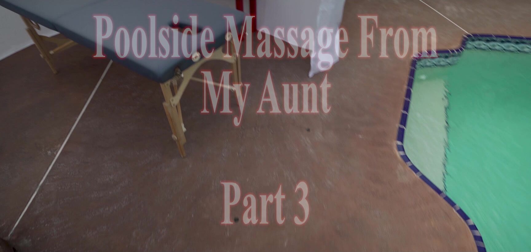 "WCA Productions" cfnm, massage, milf, pov, taboo Poolside Massage From My Aunt Complete S manyvids